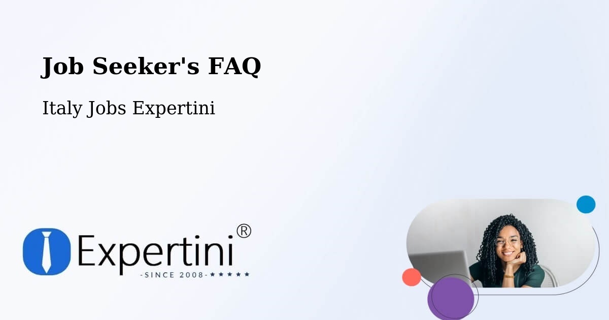 Job Seeker FAQ – Arguello - Italy Jobs Expertini
